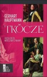TKŎCZE. Tkacze, De Waber, Die Weber - Gerhart Hauptmann