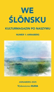 We Ślōnsku. Kulturmagazin po naszymu #1: Annaberg