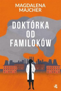 Doktórka od familoków - Magdalena Majcher