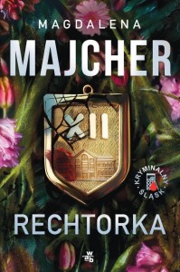 Rechtorka - M. Majcher (Kryminalny Śląsk III)