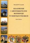 Szlacheckie i arystokratyczne rezydencje: Sudety Środkowe
