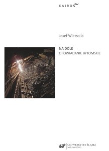 Na dole. Opowiadanie bytomskie