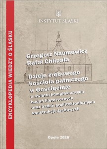 Dzieje zrębowego kościoła pątniczego w Gościęcinie