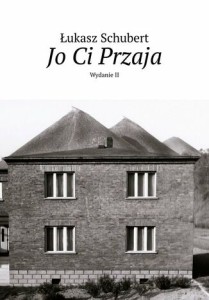 Jo Ci przaja - Łukasz Schubert